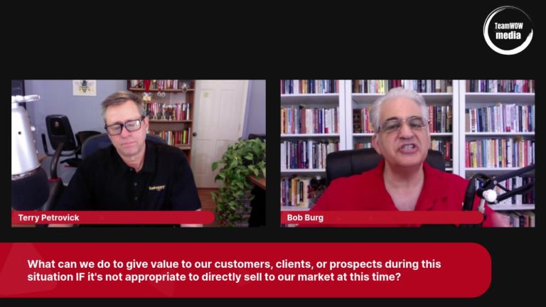 Selling during Covid-19 with Bob Burg. Should you Do It?